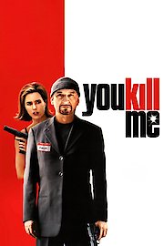 You Kill Me poster