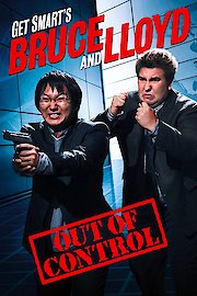 Get Smart's Bruce and Lloyd: Out of Control