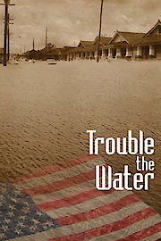 Trouble the Water poster