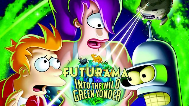 Watch Futurama: Into the Wild Green Yonder Online