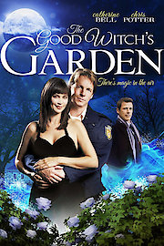 The Good Witch's Garden poster