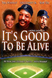 It's Good to be Alive