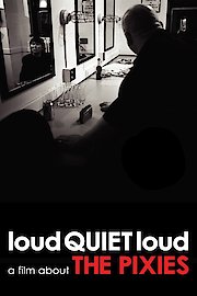 loudQUIETloud: a film about The Pixies poster