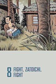 Zatoichi: The Blind Swordsman: Fight, Zatoichi, Fight poster