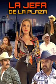 La jefa de la plaza poster