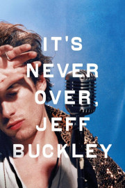 It's Never Over, Jeff Buckley poster