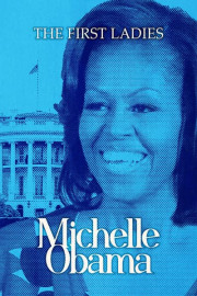 The First Ladies: Michelle Obama