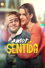 Amor sin sentido poster