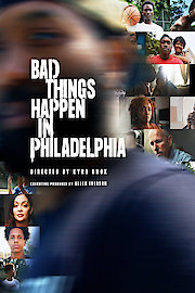 Bad Things Happen In Philadelphia poster