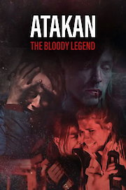 Atakan: The Bloody Legend