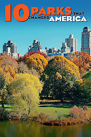 10 Parks that Changed America