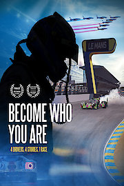 Become Who You Are: 4 Drivers, 4 Stories, 1 Race poster