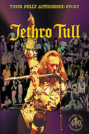 Jethro Tull - Jethro Tull: Their Fully Authorized Story poster