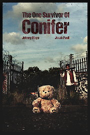 The One Survivor Of Conifer poster