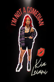 Kia Leiani: I'm Not A Comedian poster