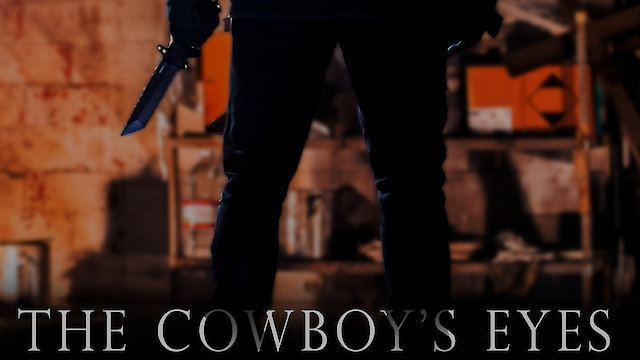 Watch The Cowboy's Eyes Online