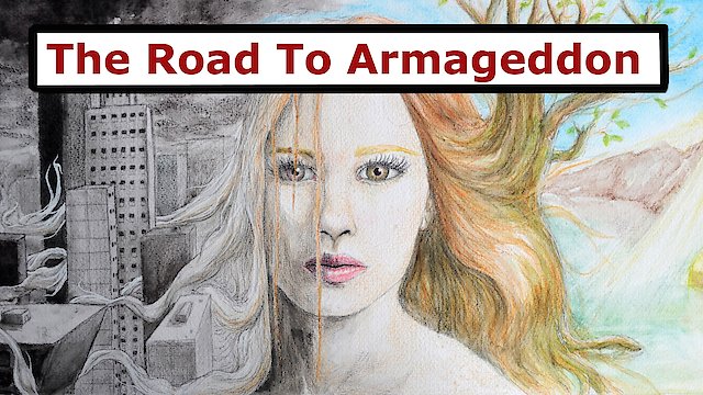 Watch The Road To Armageddon Online