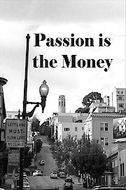 Passion is the Money poster