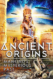 Ancient Origins: Mankind's Mysterious Past poster