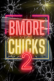 Bmore Chicks 2 poster