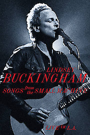 Lindsey Buckingham - Songs From The Small Machine Live In L.A. poster