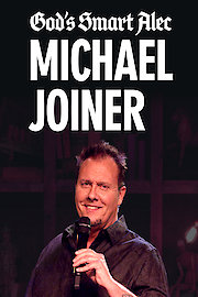 Michael Joiner: God's Smart Alec poster