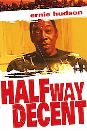 Halfway Decent poster