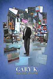 Gary K: One Step at a Time poster