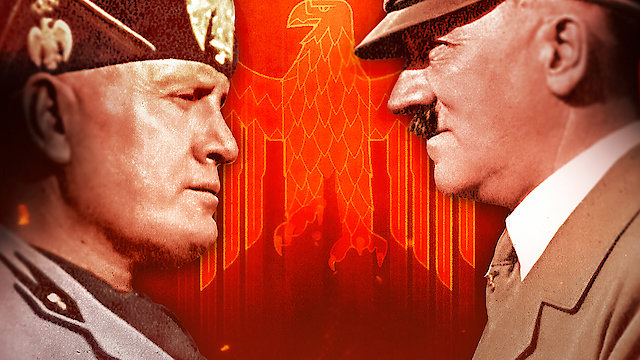 Watch Mussolini & Hitler: Blood & Betrayal Online