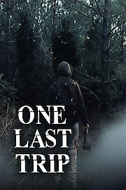 One Last Trip