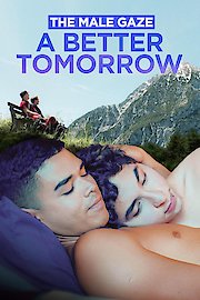 The Male Gaze: A Better Tomorrow