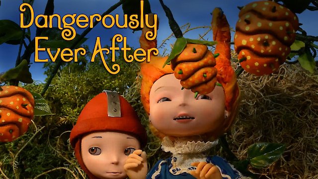 Watch Dangerously Ever After Online
