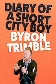 Byron Trimble: Diary of a Short City Boy poster