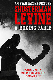 Schusterman Levine: A Boxing Fable poster