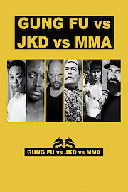 Gung Fu vs JKD vs MMA poster