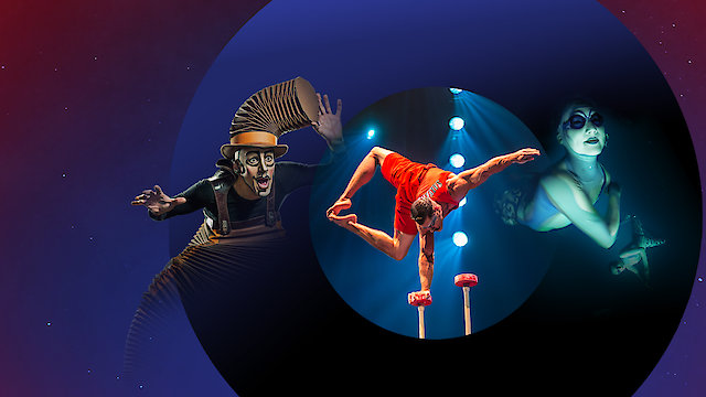 Watch Cirque du Soleil 60-Minute Specials: LUZIA, ''O'', KURIOS Online