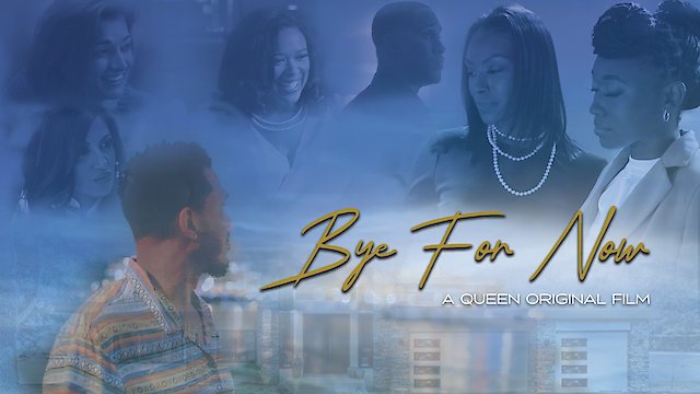 Watch Bye For Now Online