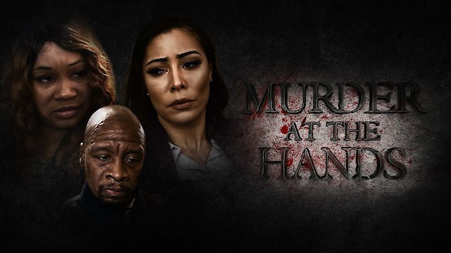 Watch Murder at the Hands Online