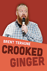 Brent Terhune: Crooked Ginger poster
