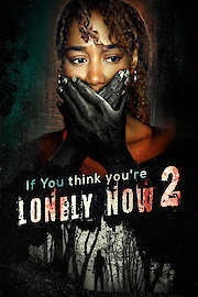 If You Think You're Lonely Now Part 2 poster