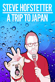 Steve Hofstetter: A Trip to Japan poster