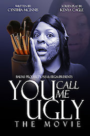 You Call Me Ugly The Movie poster