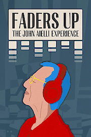 Faders Up: The John Aielli Experience poster