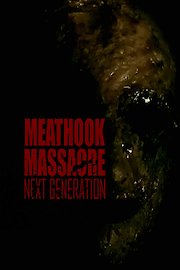 Meathook Massacre: Next Generation poster