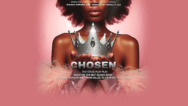 Watch CHOSEN The Stage Play Film Online