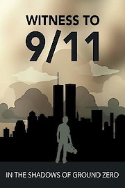 Witness to 9/11: In the Shadows of Ground Zero poster