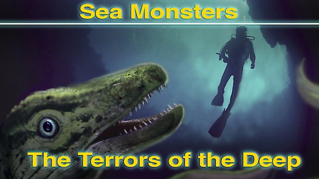 Watch Sea Monsters: The Terrors of the Deep Online