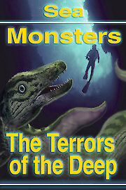 Sea Monsters: The Terrors of the Deep poster