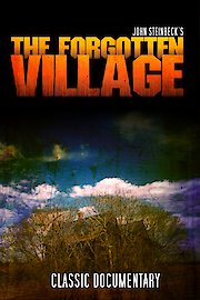 John Steinbeck's The Forgotten Village: Classic Documentary poster
