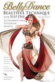 Belly Dance: Beautiful Technique from Step One, with Autumn Ward